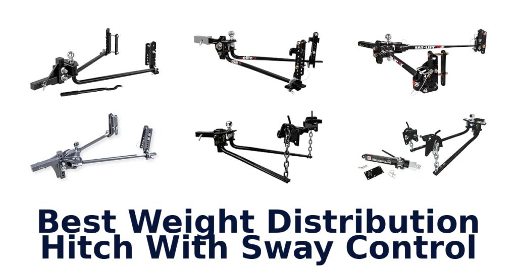 Best Weight Distribution Hitch With Sway Control