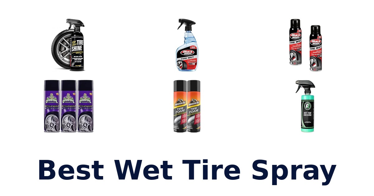 Best Wet Tire Spray