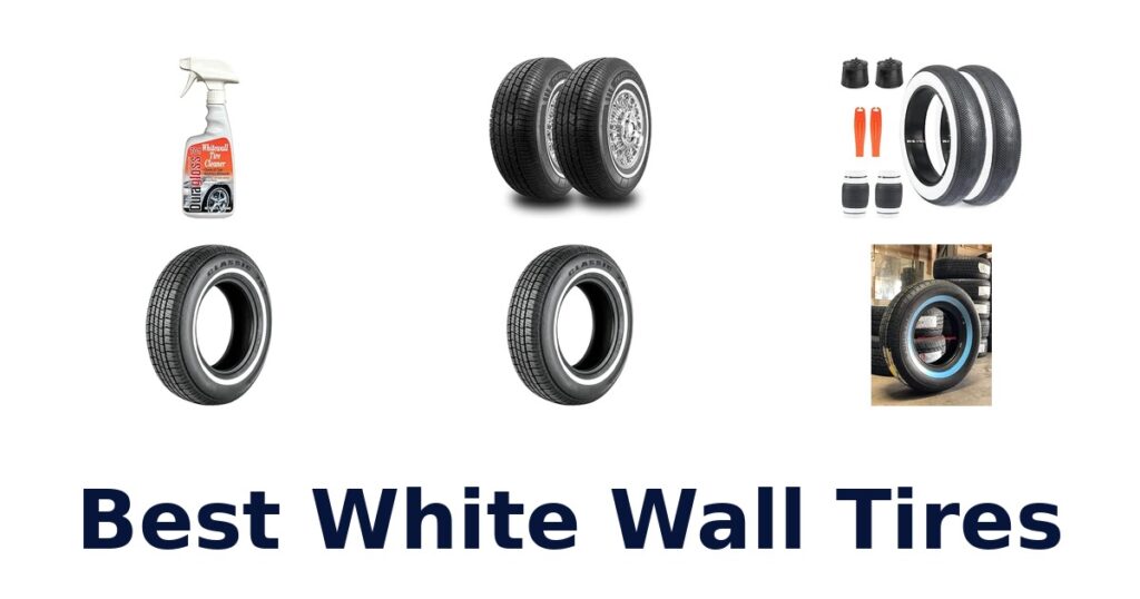Best White Wall Tires