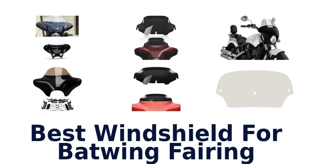 Best Windshield For Batwing Fairing