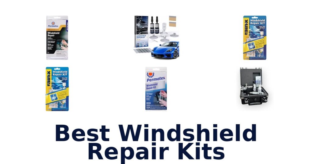 Best Windshield Repair Kits