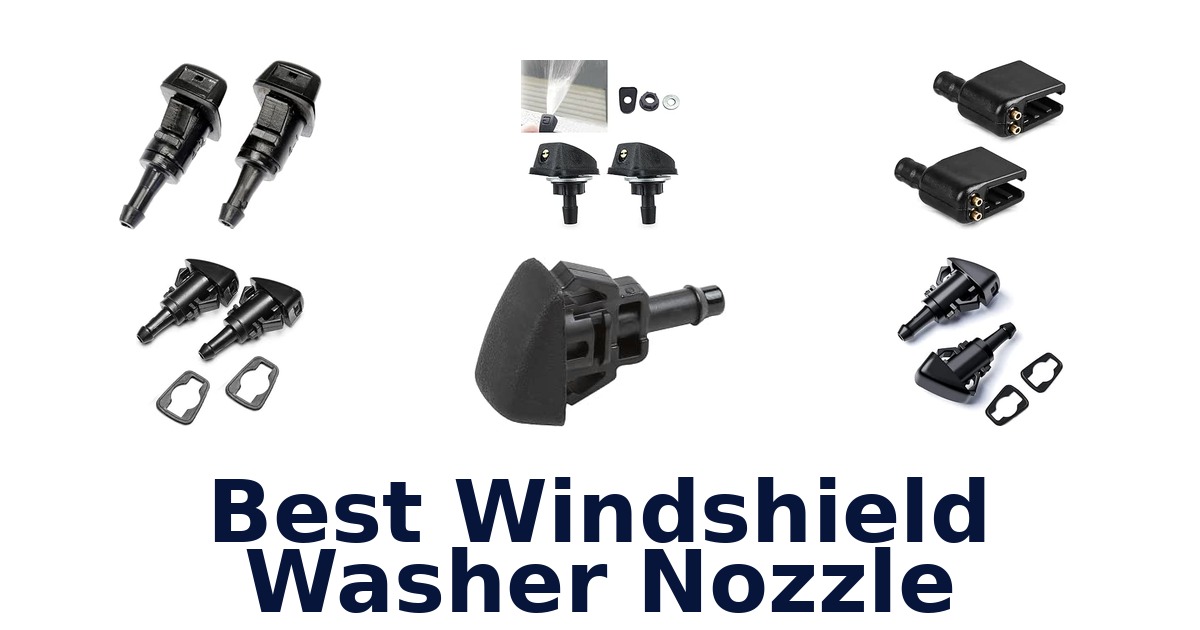 Best Windshield Washer Nozzle