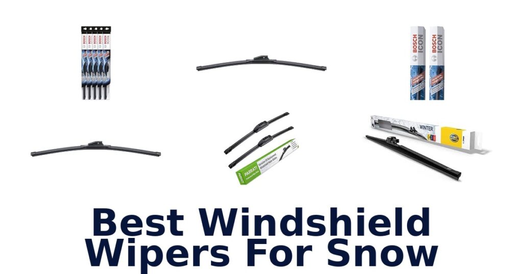 Best Windshield Wipers For Snow