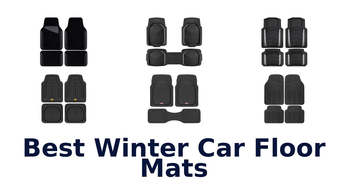 Best Winter Car Floor Mats