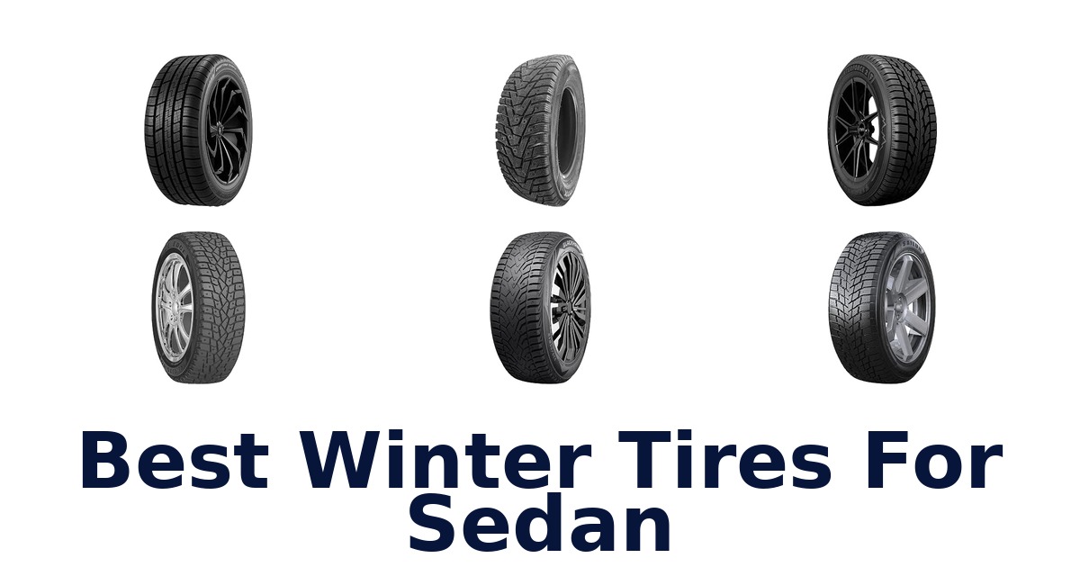 Best Winter Tires For Sedan