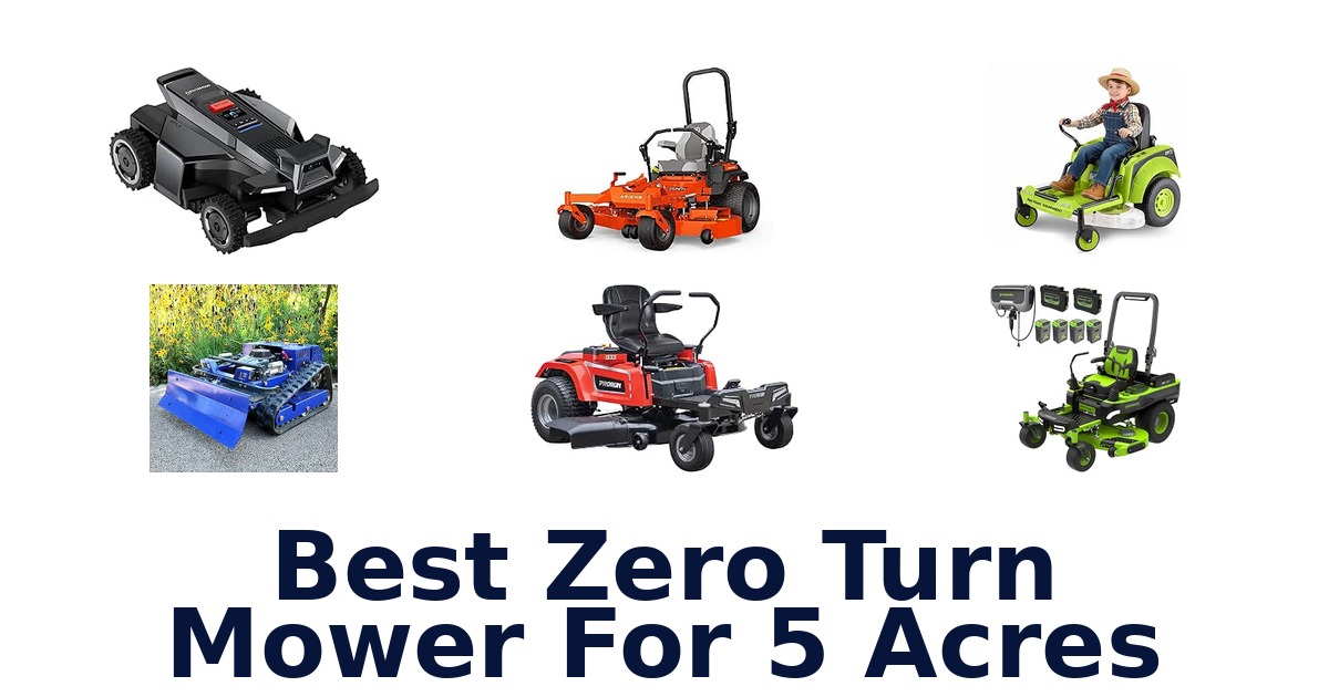 Best Zero Turn Mower For 5 Acres