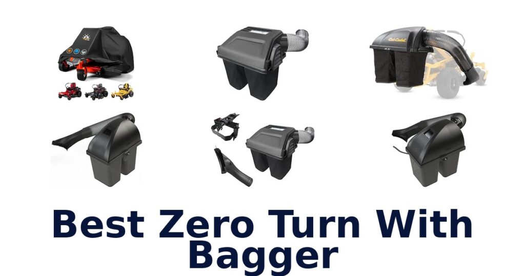 Best Zero Turn With Bagger