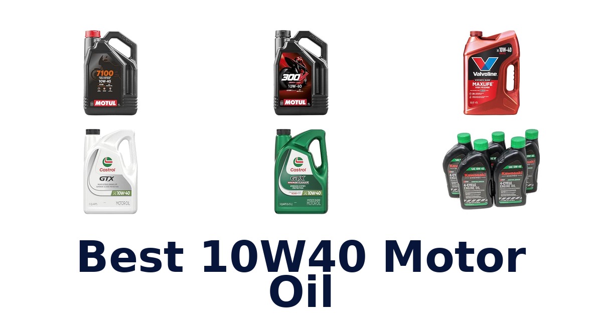 Best 10W40 Motor Oil