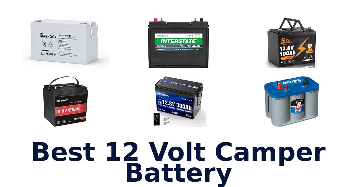 Best 12 Volt Camper Battery