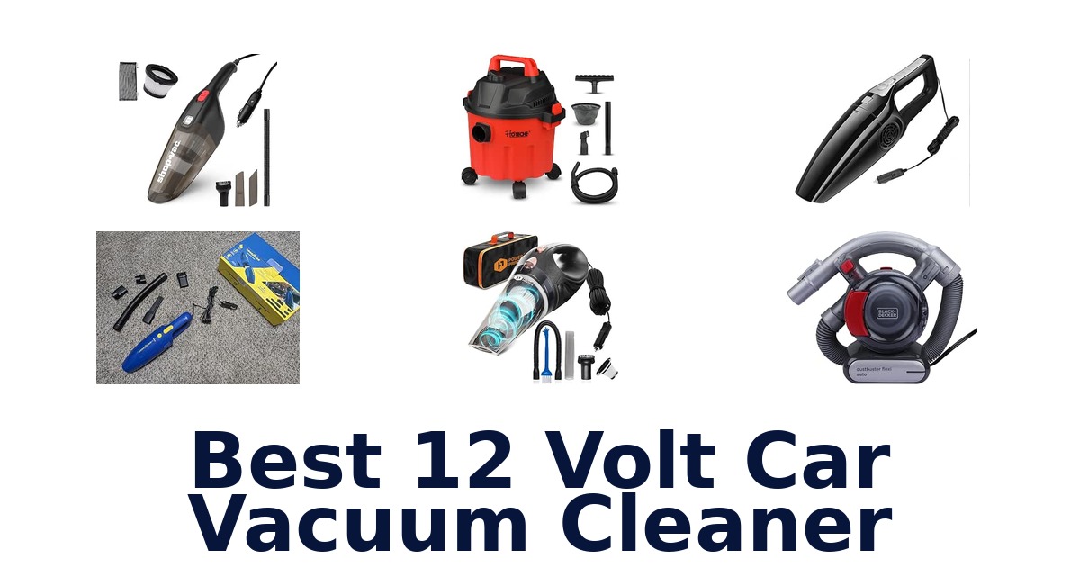 Best 12 Volt Car Vacuum Cleaner