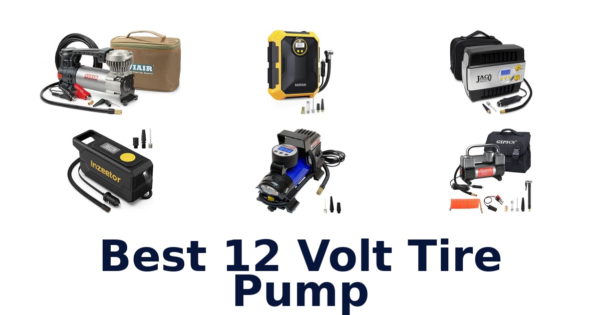 Best 12 Volt Tire Pump
