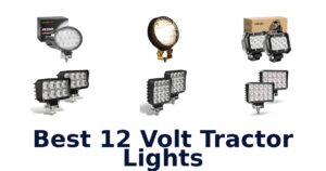 Best 12 Volt Tractor Lights