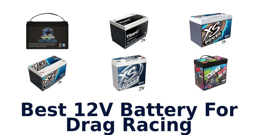 Best 12V Battery For Drag Racing