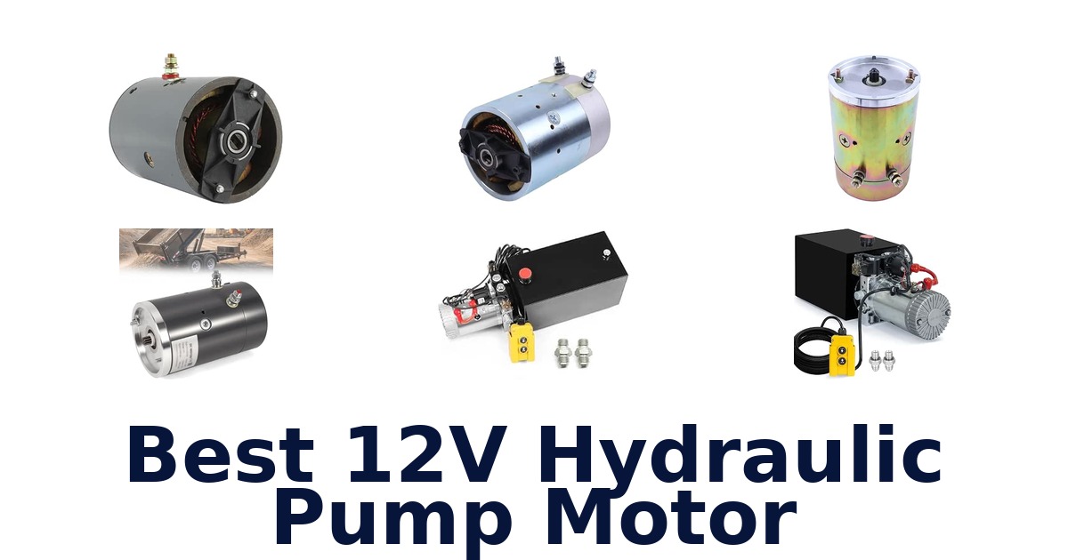 Best 12V Hydraulic Pump Motor