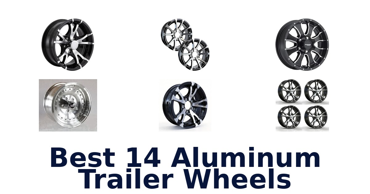 Best 14 Aluminum Trailer Wheels