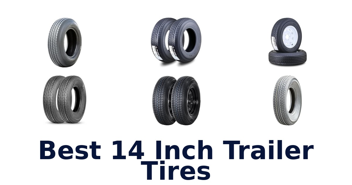 Best 14 Inch Trailer Tires