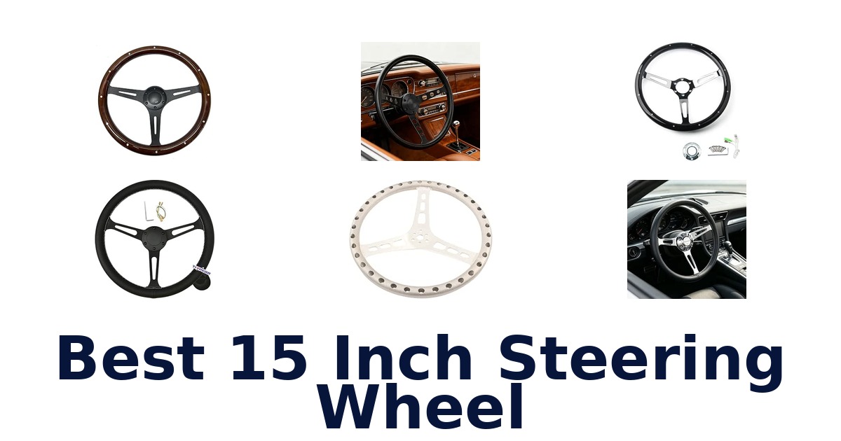 Best 15 Inch Steering Wheel