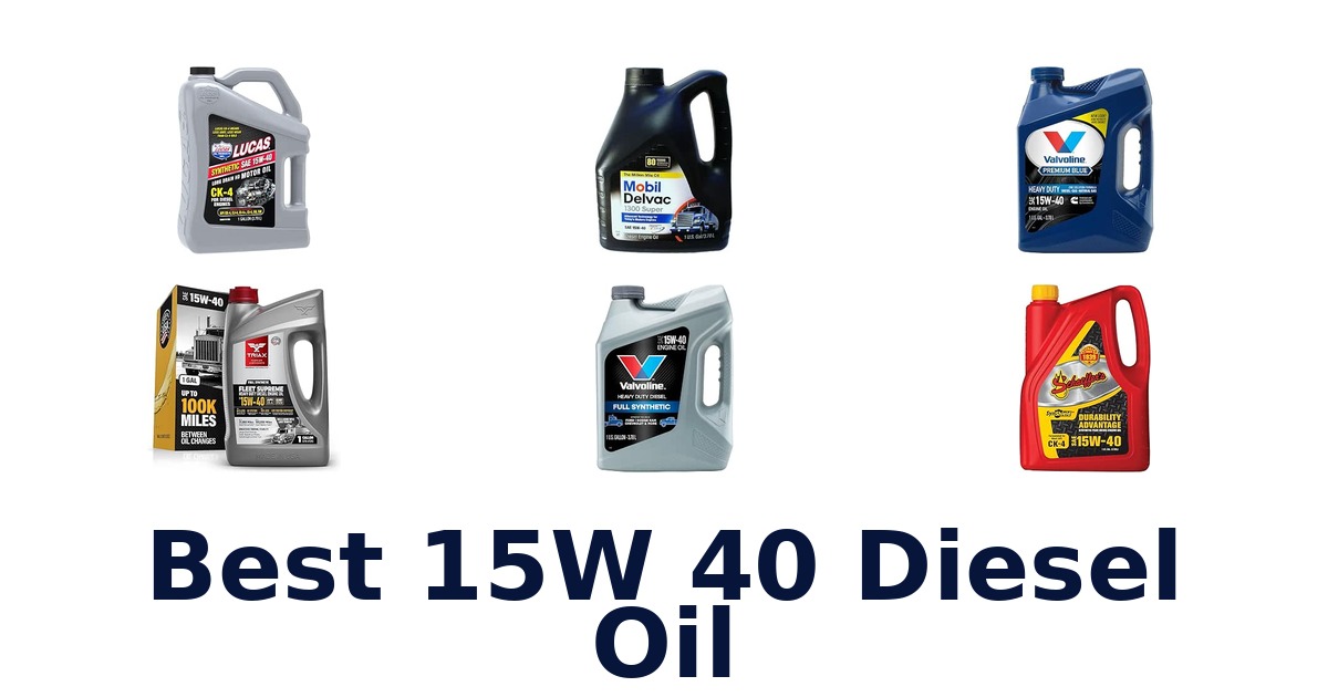 Best 15W 40 Diesel Oil