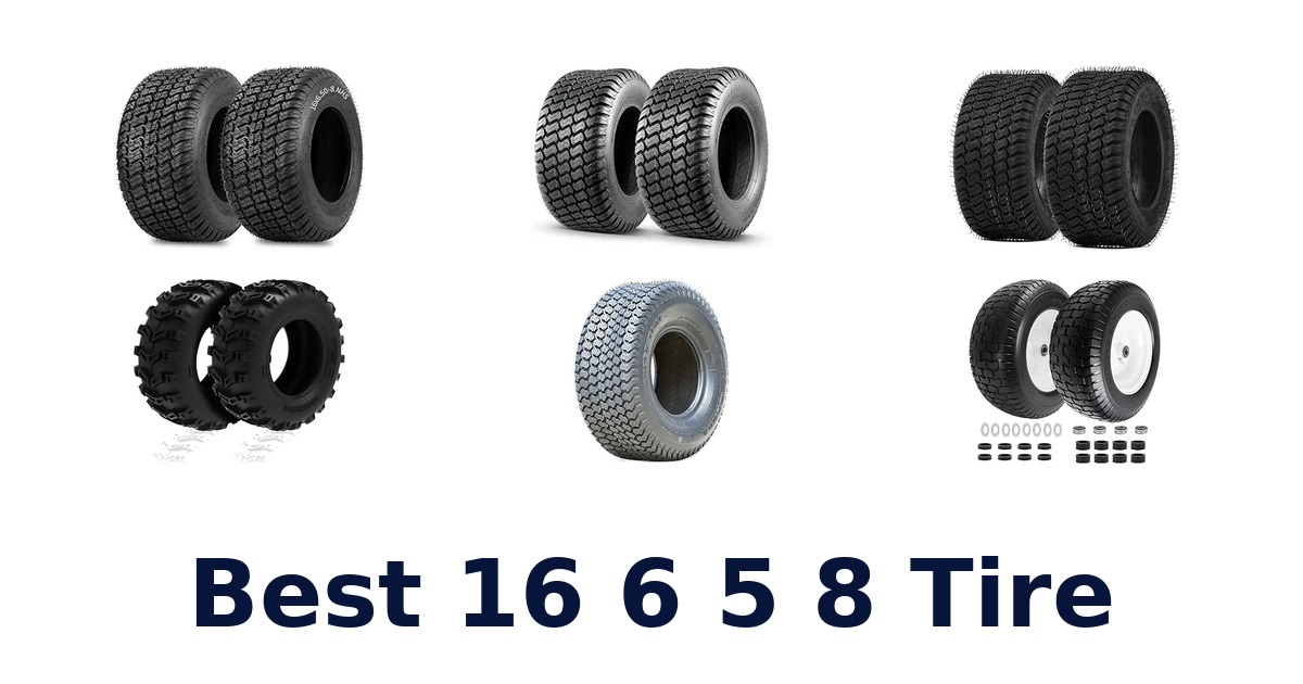 Best 16 6 5 8 Tire