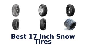 Best 17 Inch Snow Tires