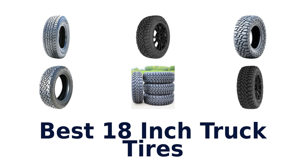 Best 18 Inch Truck Tires