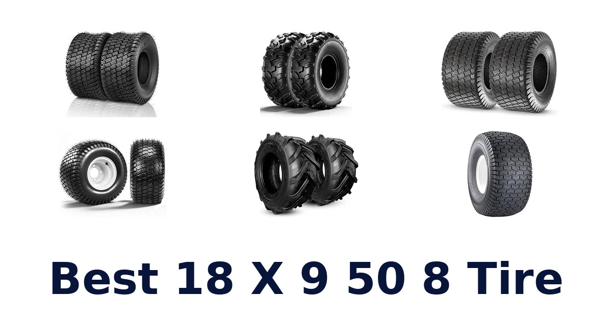 Best 18 X 9 50 8 Tire