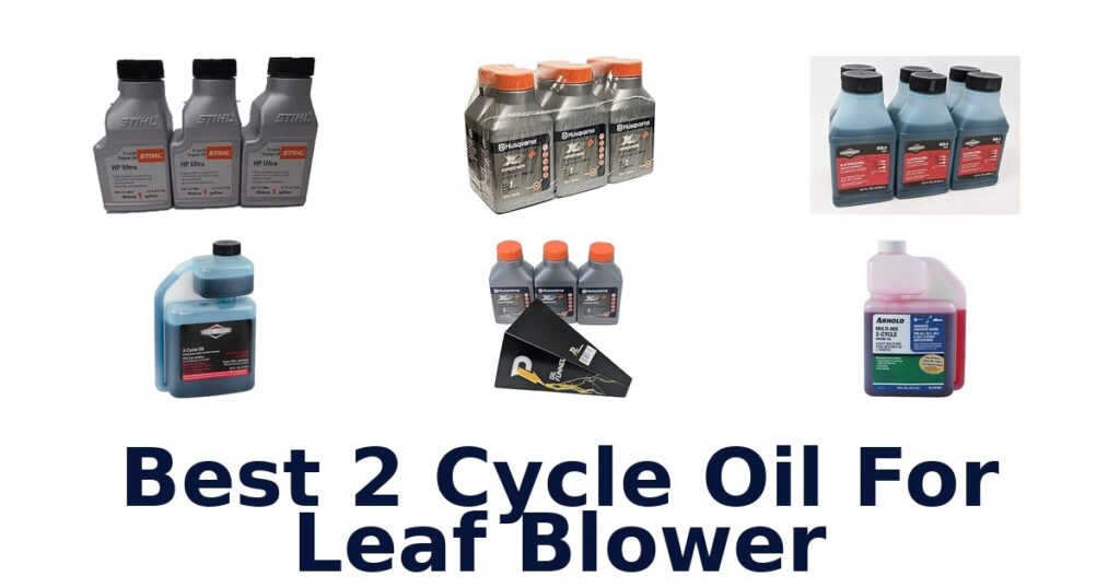 Best 2 Cycle Oil For Leaf Blower