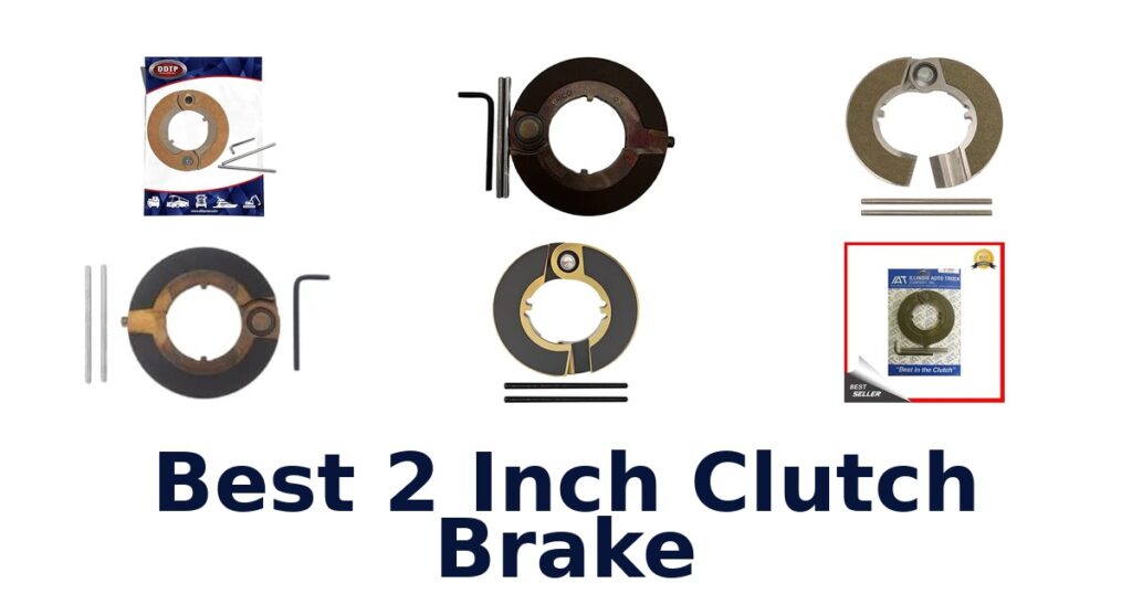 Best 2 Inch Clutch Brake