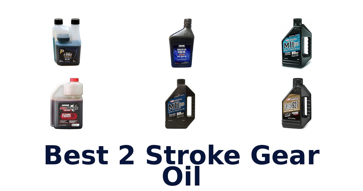Best 2 Stroke Gear Oil