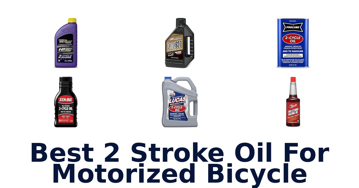 Best 2 Stroke Oil For Motorized Bicycle