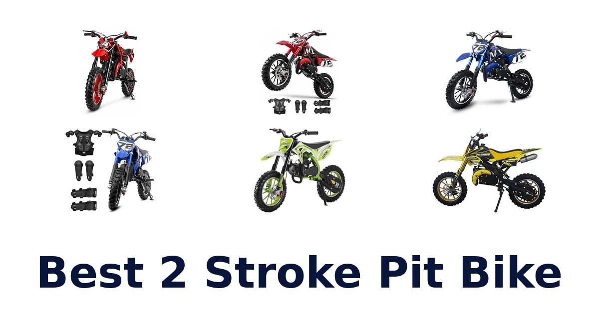 Best 2 Stroke Pit Bike