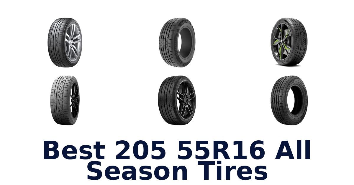 Best 205 55R16 All Season Tires