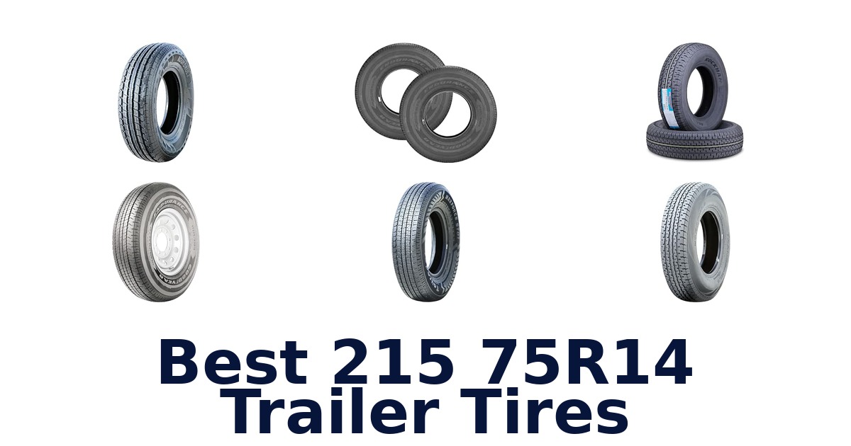 Best 215 75R14 Trailer Tires