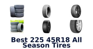 Best 225 45R18 All Season Tires