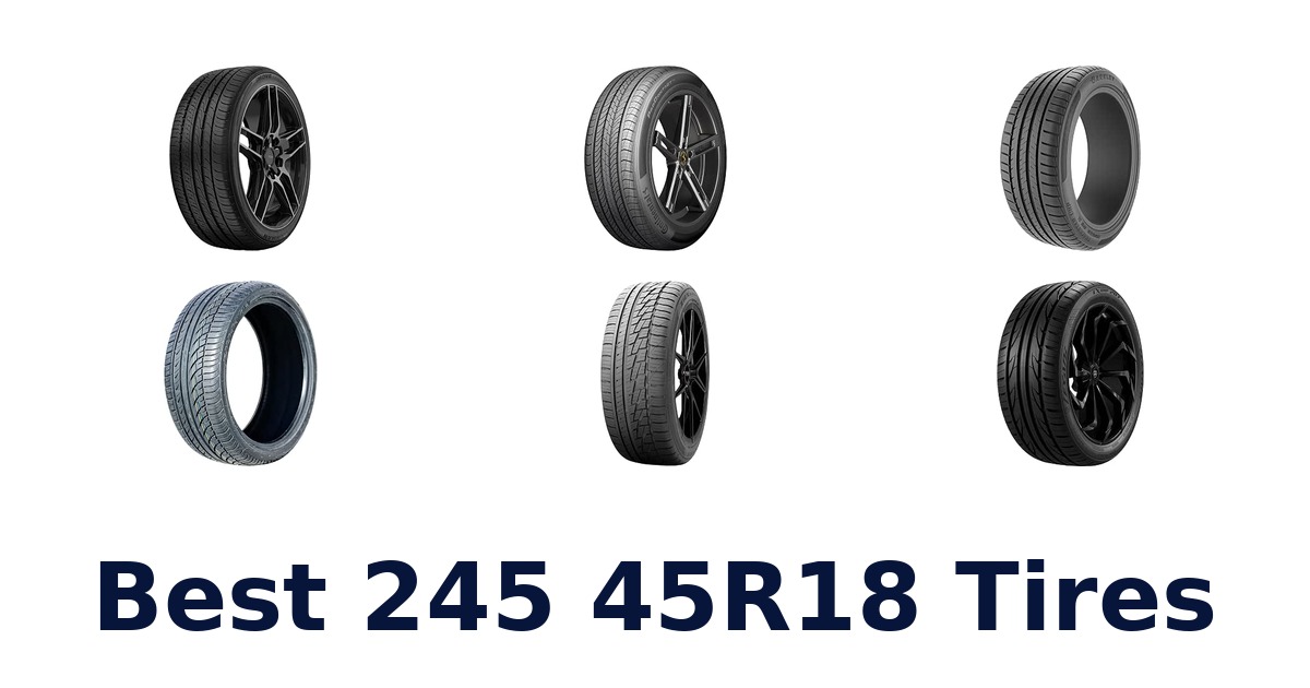 Best 245 45R18 Tires
