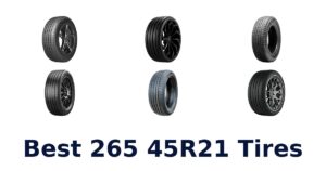 Best 265 45R21 Tires