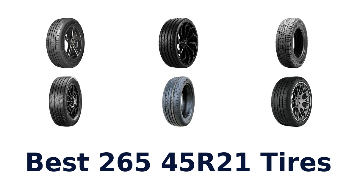 Best 265 45R21 Tires