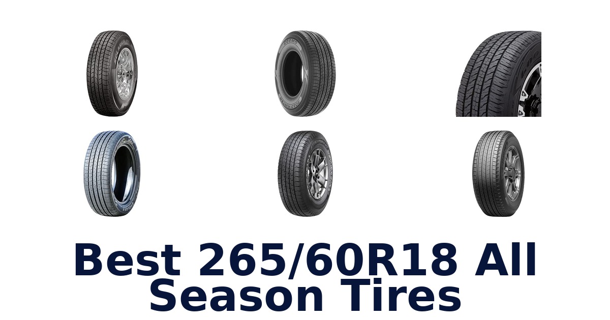 Best 265/60R18 All Season Tires