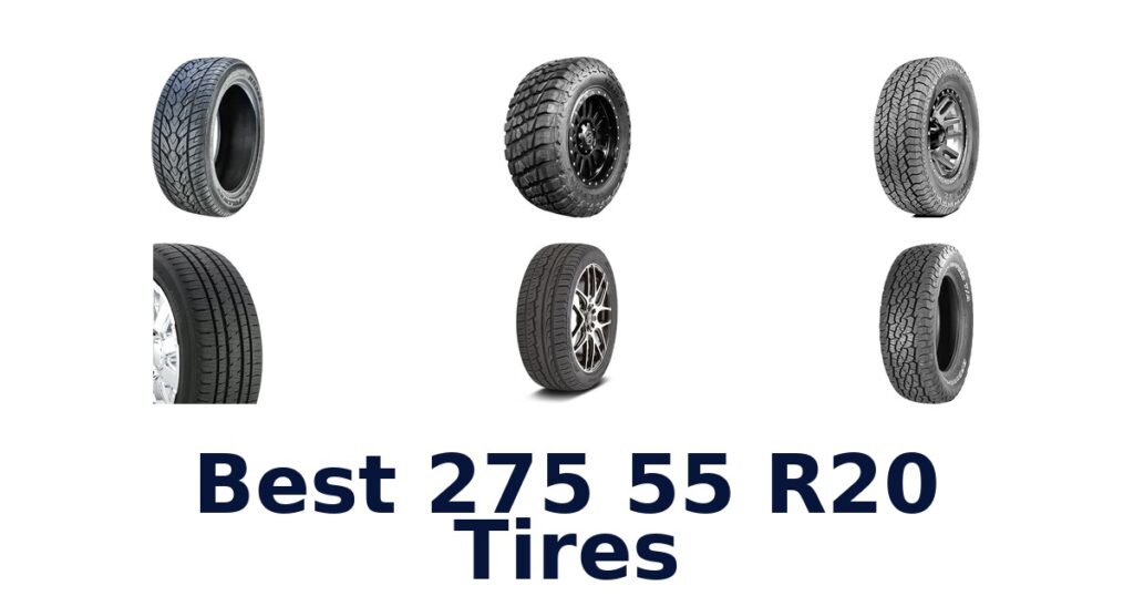 Best 275 55 R20 Tires
