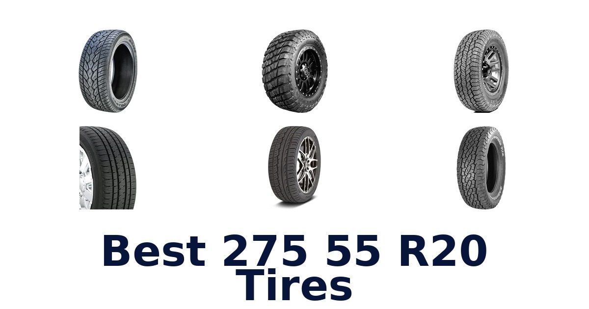 Best 275 55 R20 Tires