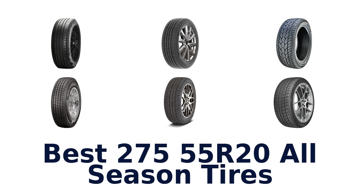 Best 275 55R20 All Season Tires