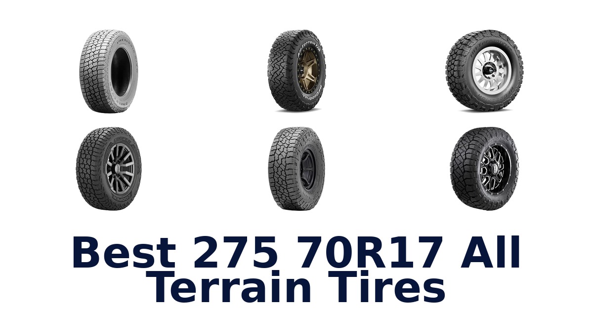 Best 275 70R17 All Terrain Tires