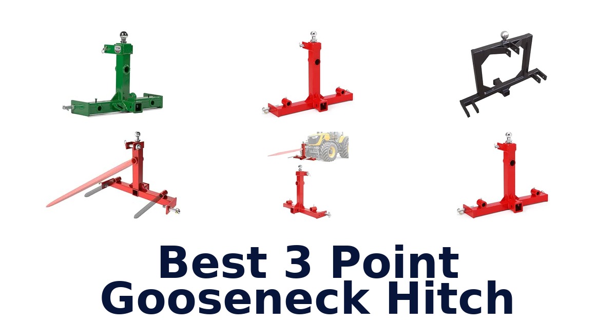 Best 3 Point Gooseneck Hitch