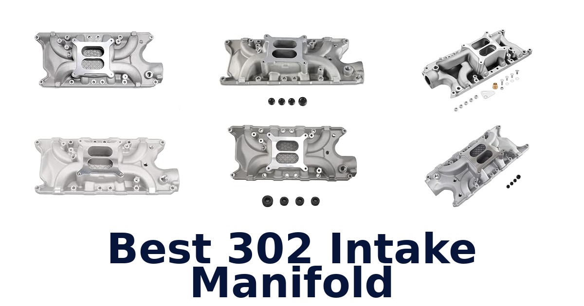 Best 302 Intake Manifold