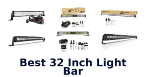 Best 32 Inch Light Bar