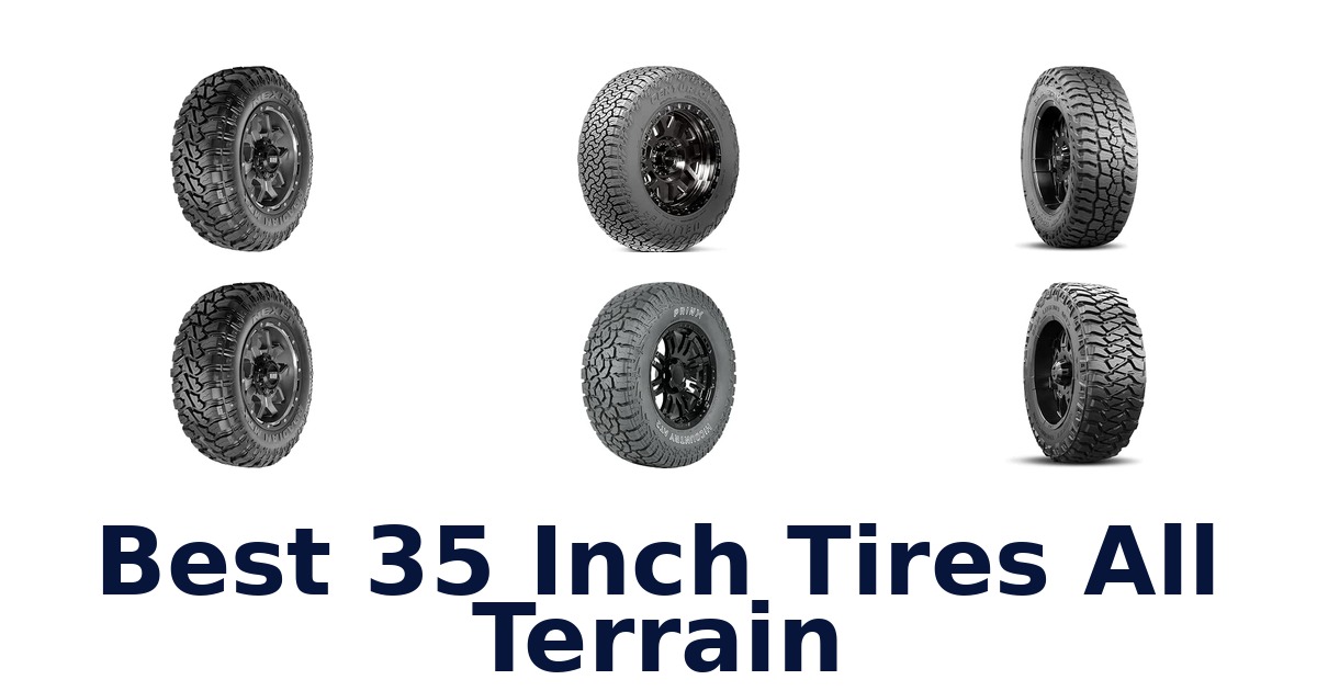 Best 35 Inch Tires All Terrain