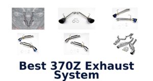 Best 370Z Exhaust System