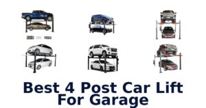 Best 4 Post Car Lift For Garage