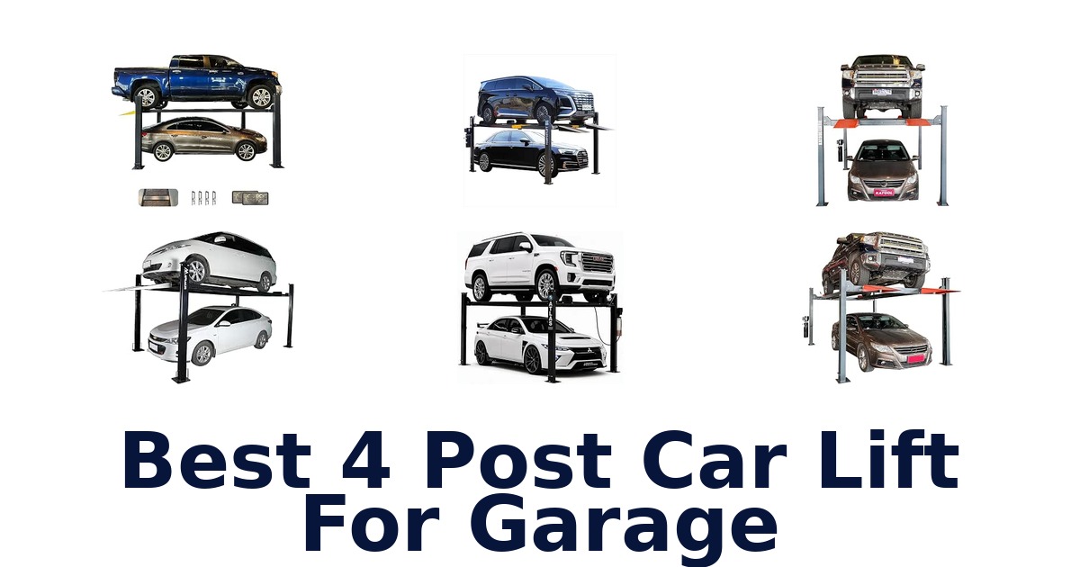 Best 4 Post Car Lift For Garage