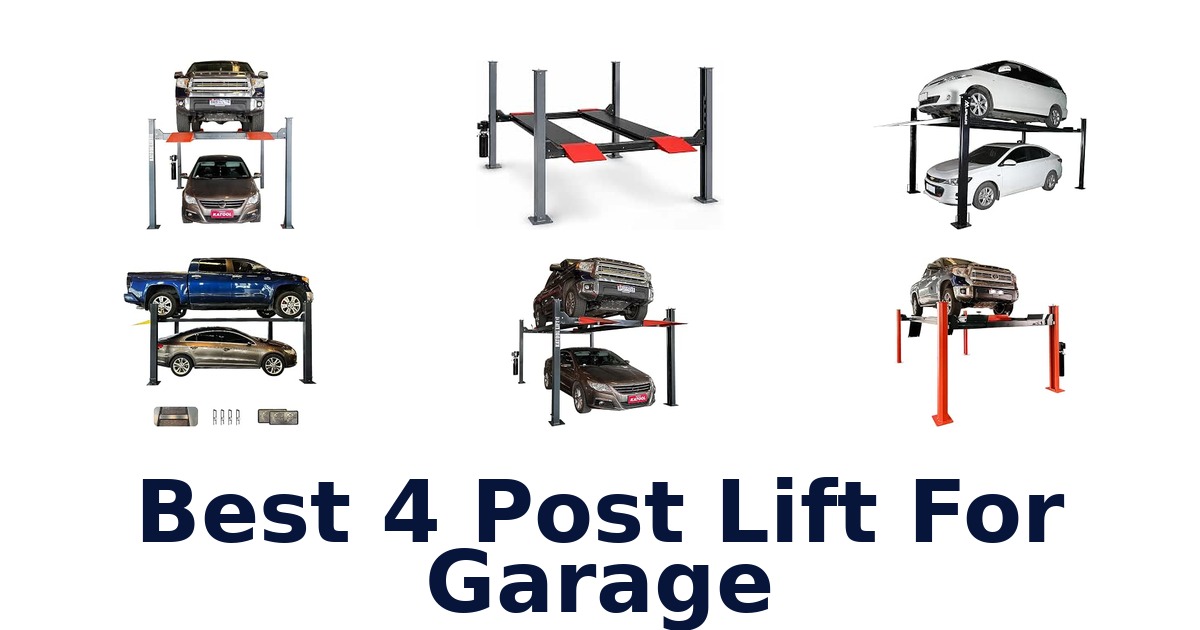 Best 4 Post Lift For Garage